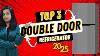 Best Double Door Refrigerators In India 2025 Top 3 Refrigerators For Home In 2025