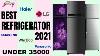 Best Refrigerator In India 2021 Best Double Door Refrigerator No Brand Will Ever Tell You This