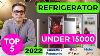 Best Refrigerator Under 15000 Best Single Door Refrigerator 2022 Best Fridge In India 2022