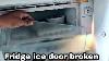 How To Repair A Broken Refrigerator Door Shelf Home Made Fridze Ke Ice Door Ko Theek Kaise Kre