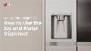 Lg Refrigerator How To Use The Ice And Water Dispenser Lg